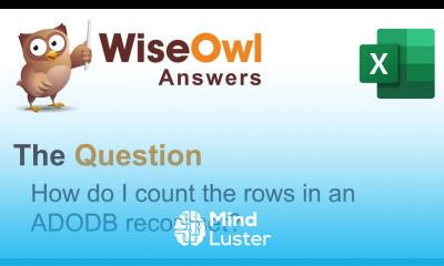 Wise Owl Answers How do I count the rows in an ADODB recordset
