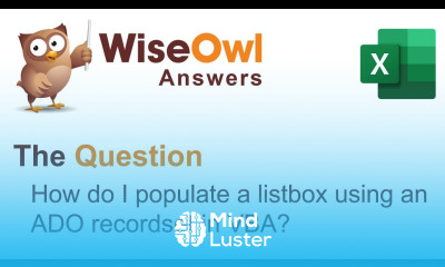 Wise Owl Answers How do I populate a listbox using an ADO recordset in VBA