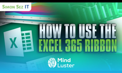 How to Use the Excel 365 Ribbon and Boost Productivity