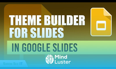Create Your Own Slides Using Theme Builder in Google Slides