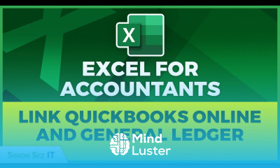 Excel for Accountants Linking QuickBooks Online and General Ledger