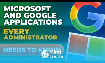 Microsoft and Google Applications Every Educator and Administrator Needs to Know