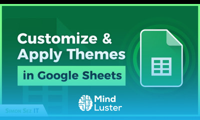 Customizing and Applying Google Sheets Themes