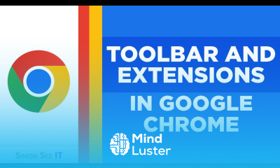 How to Manage Toolbar and Extensions in Google Chrome