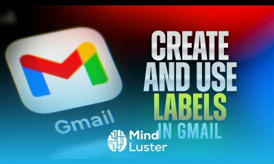 How to Create and Use Labels in Gmail