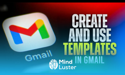 How to Create and Use Templates in Gmail