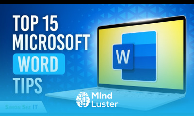 Top 15 Microsoft Word Tips of 2024 for Formatting Documents