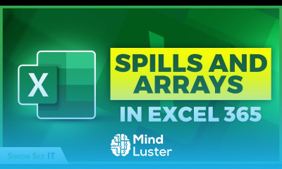 How to Use Spills and Arrays in Excel 365