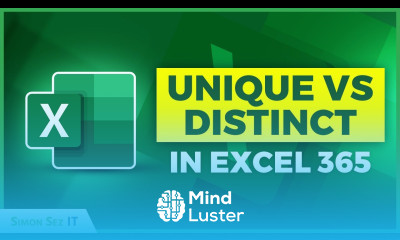 Unique vs Distinct in Excel 365
