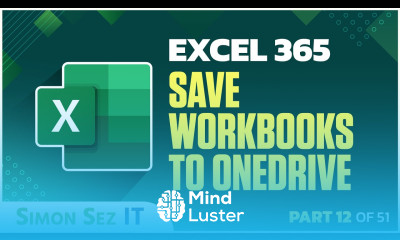Excel 365 for Beginners Saving and Accessing Workbooks in OneDrive 12 of 51