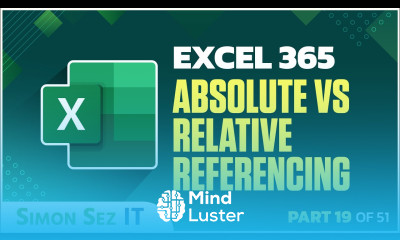 Excel 365 for Beginners Absolute vs Relative Cell Referencing 19 of 51