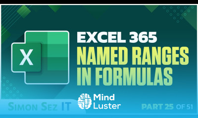 Excel 365 for Beginners Enhancing Formulas with Named Ranges for Clarity and Efficiency 25 of 51