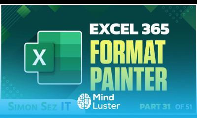Excel 365 for Beginners Quick Tips to Copy Formatting using Format Painter 31 of 51