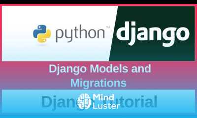 How to Work with Django Models and Migrations 2025