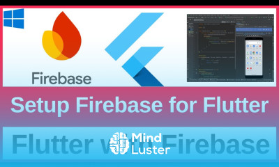 Flutter with Firebase Tutorial Add Firebase to Your Flutter App Setup Firebase for Flutter 2025