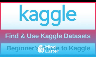How to Find and Use Kaggle Datasets in Your Project Kaggle Datasets for Data Science ML
