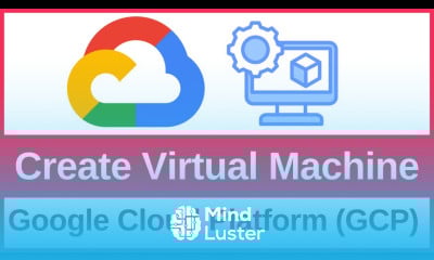 How to Create a Virtual Machine VM on Google Cloud Platform GCP 2025