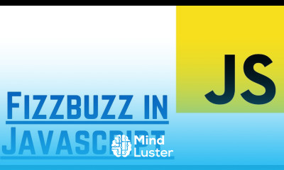 Fizzbuzz in Javascript Solutions and explanation With Examples JavaScript Tutorial