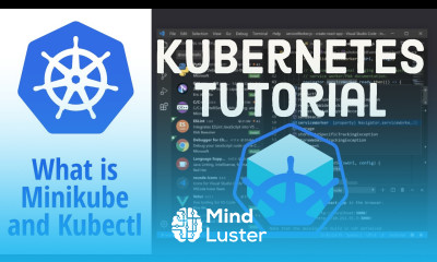 Kubernetes Tutorial — What is Minikube and Kubectl