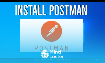 How to Download Install and use Postman in Windows 11