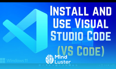 Install and Use Visual Studio Code on Windows 11 VS Code
