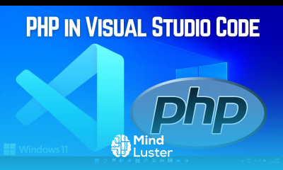 How to Run PHP with Visual Studio Code on Windows 11 VS Code VSCode PHP Development Basics