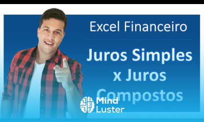 Excel Financeiro Aula 1 Juros Simples e Juros Composto