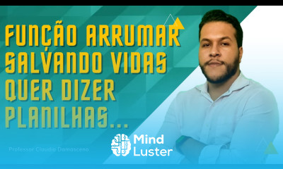 Como Arrumar Texto no Excel 