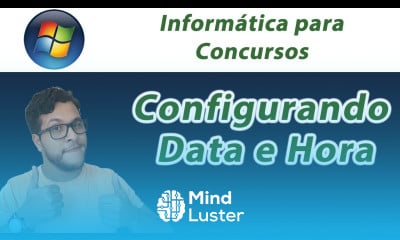 Informática para Concursos Painel de Controle Configurando Data e Hora