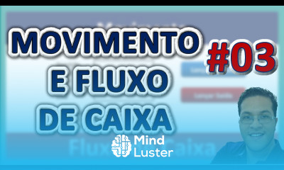 Excel Planilha Movimento e Fluxo de Caixa 2 0 Aula 03 Excel 2010 ou Superior