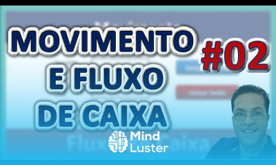 Excel Planilha Movimento e Fluxo de Caixa 2 0 Aula 02 Excel 2010 ou Superior