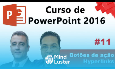 11 PowerPoint 2016 Botões de Ação e Hyperlinks