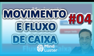 Excel Planilha Movimento e Fluxo de Caixa 2 0 Aula 04 Excel 2010 ou Superior