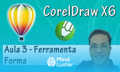 CorelDraw X6 Aula 3 Ferramenta Forma