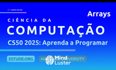 CS50 2025 Arrays Aula 2 Curso de Introdução à Ciência da Computação de Harvard
