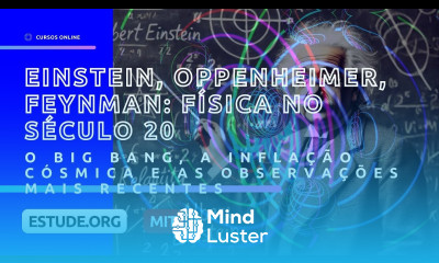 O Big Bang a Inflação Cósmica e as Observações Mais Recentes