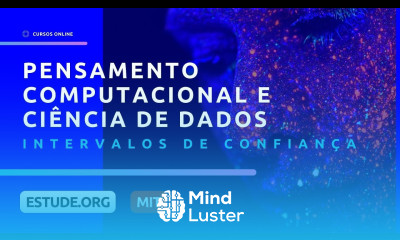 Intervalos de Confiança Aula 7 Introdução ao Pensamento Computacional e Ciência de Dados