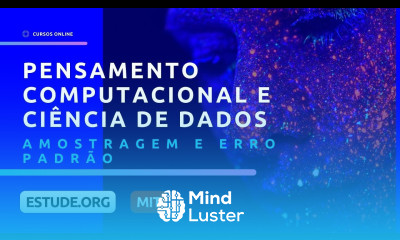 Amostragem e Erro Padrão Aula 8 Introdução ao Pensamento Computacional e Ciência de Dados