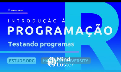 CS50R Testando Programas Aula 6 Introdução à Programação com R