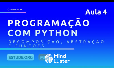 Decomposição Abstração e Funções Aula 4 Ciência da Computação e Programação em Python