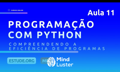 Compreendendo a Eficiência de Programas Parte 2 Aula 11 Computação e Programação em Python
