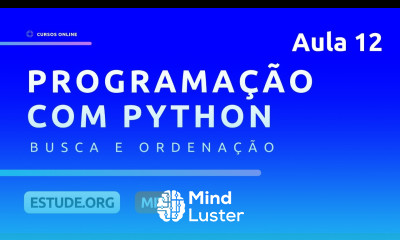 Busca e Ordenação Aula 12 Introdução à Ciência da Computação e Programação em Python