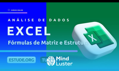 Análise de Dados com Excel Aula 5 Fórmulas de Matriz e Estrutura