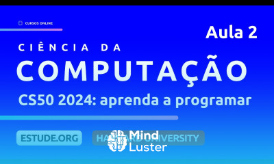 CS50 2024 Arrays Aula 2 Curso de Introdução à Ciência da Computação de Harvard
