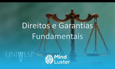 Direito Constitucional e Administrativo Direitos e Garantias Fundamentais