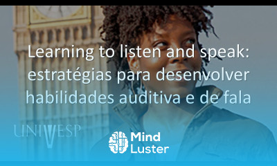 Inglês Learning to listen and speak estratégias para desenvolver habilidades auditiva e de fala