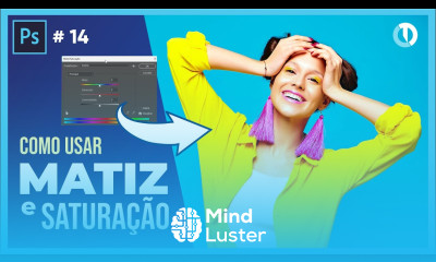 Como usar a ferramenta Matiz e Saturação no Photoshop de modo fácil