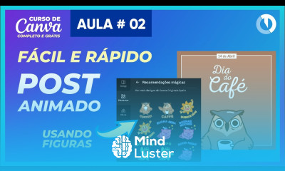 Como fazer Posts com figuras animadas no Canva Curso Grátis de Canva