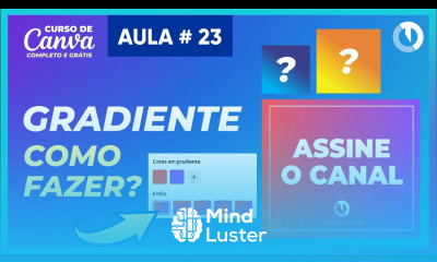 Como fazer efeito gradiente degradê no Canva de modo fácil e grátis