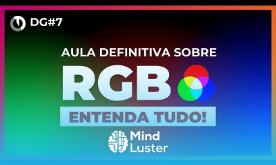 Aprenda tudo o que você precisa saber sobre que é RGB e como usar no Design Gráfico